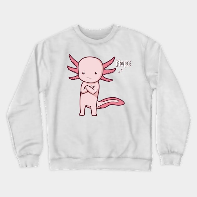 Axolotl nay-sayer - Nope Crewneck Sweatshirt by Modern Medieval Design